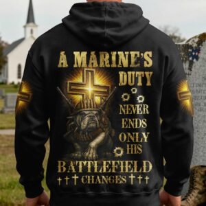 A Marine's Duty Never Ends Only His Battlefield Changes Hoodie