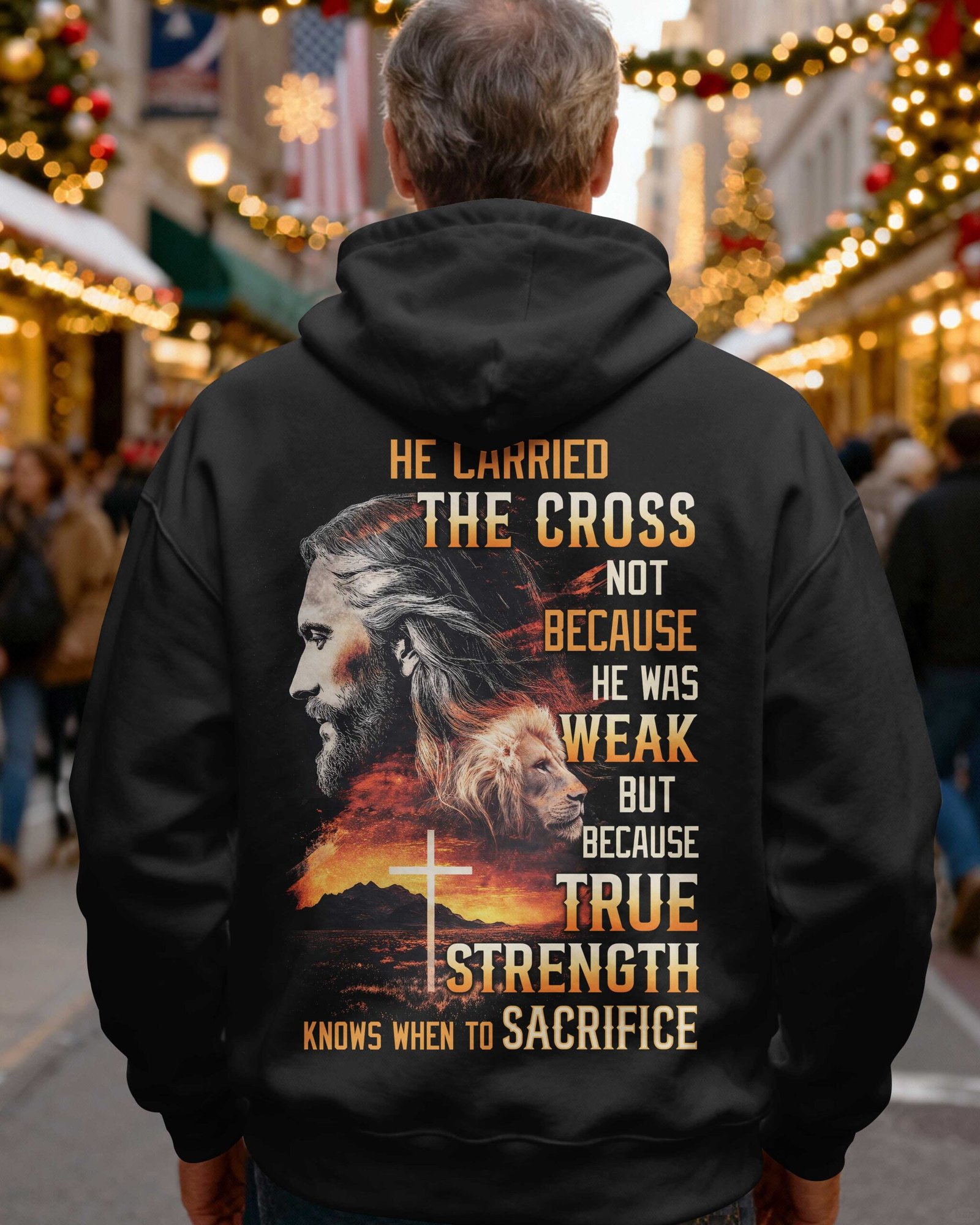 He Carried The Cross Not Because He Was Weak But Because True Strength Knows When To Sacrifice Hoodie - Image 6