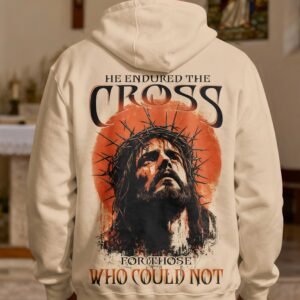 He Endured The Cross For Those Who Could Not Hoodie